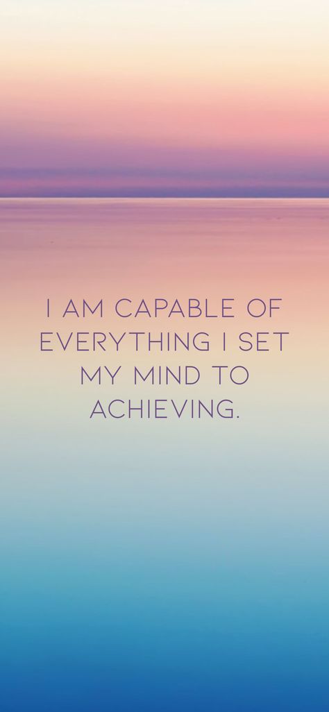 I Can Achieve Anything I Put My Mind To, I Am Capable Of Achieving Anything, I Can Do Anything I Put My Mind To, I Am Organized, 2025 Affirmations, Remember Your Worth, Opinion Quotes, I Have Everything I Need, I Am Quotes