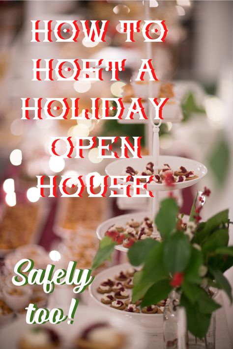 Hosting An Open House Party, Open House For Salon, Open House Engagement Party, Holiday Open House Menu Ideas, Hosting A Christmas Open House, Christmas Eve Open House Ideas, Food For Open House Party, Christmas Eve Open House Food, Christmas Open House Ideas Business