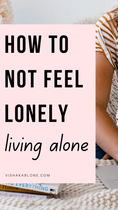 Living Alone Tips, Coping With Loneliness, Dealing With Loneliness, Clear Cookies, I Live Alone, Happy Alone, Tips To Be Happy, Practicing Self Love, Things To Do Alone