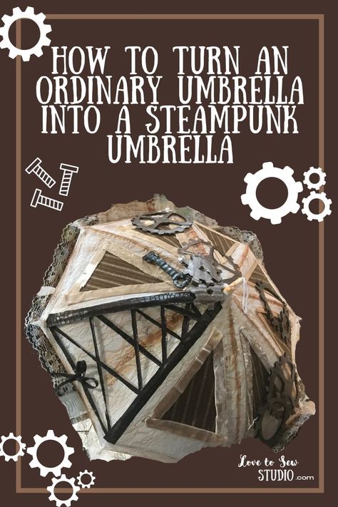 Ordinary umbrella made into a steampunk umbrella Women's Steampunk Fashion, Steampunk Parasol Diy, Time Traveler Costume Diy, Steam Punk Diy Costume, Umbrella Costume Ideas, Easy Steampunk Costume Diy, Steampunk Umbrella, Diy Steampunk Accessories, Steampunk Clothing Diy