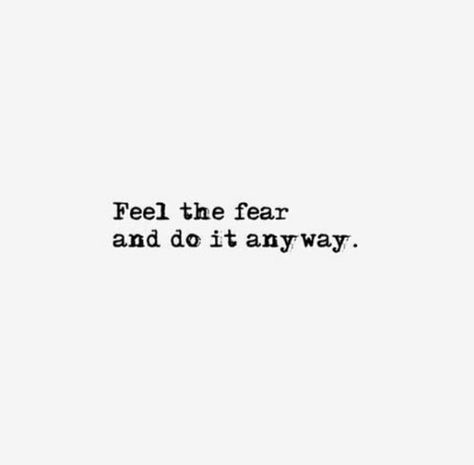 . Dont Be Afraid Quotes, Afraid Quotes, Confidence Tattoo, Vision Board Pics, Do It Anyway, Dont Be Afraid, Word Tattoos, The Fear, Blog Tips