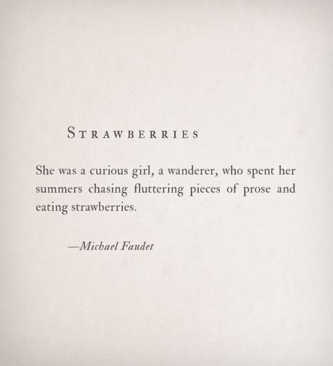 tornqvistm uploaded by Matilda Törnqvist on We Heart It Cottagecore Quotes, Michael Faudet, Literature Quotes, Writing Poetry, Aesthetic Words, A Quote, Love Words, Poetry Quotes, Instagram Captions