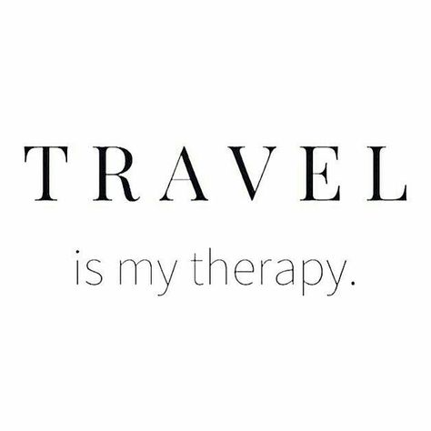 Travel Is My Therapy, Short Travel Quotes, Vacation Quotes, Travel Words, Best Travel Quotes, Travel Quotes Wanderlust, Travel Quotes Inspirational, Adventure Quotes, Wanderlust Travel