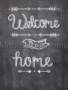 Welcome to our Home Chalkboard Print by MidtownMorning on Etsy Chalkboard Art Quotes, Chalk Writing, Chalkboard Doodles, Chalkboard Writing, Kitchen Chalkboard, Chalk Sign, Chalkboard Printables, Chalk Wall, Chalkboard Drawings