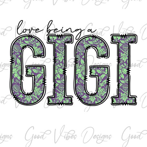 Gigi Quotes, Gigi Birthday, Gigi Shirts, Floral Png, Birthday Png, Png Floral, Cute Shirt Designs, Long Sleeve Tee Shirts, Mom Humor