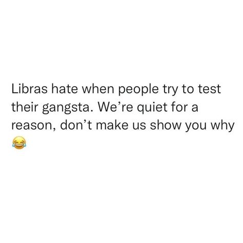 Libra Cold Hearted, Happy Birthday Libra Woman, Libra Memes Funny Truths, Libra Memes Funny, Libra Birthday Quotes, Libra Quotes Women, Libra Quotes Funny, October Birthday Quotes, Libra Relatable