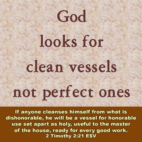 If anyone cleanses himself from what is dishonorable, he will be a vessel for honorable use, set apart as holy, useful to the master of the house, ready for every good work. 2 Timothy 2:21 ESV God looks for clean vessels, not perfect ones. Be A Vessel For God, Vessel Of God, Set Apart Scripture, Pin Inspiration, Childlike Faith, Jesus Christ Quotes, Wonderland Quotes, Worship The Lord, Christian Friends