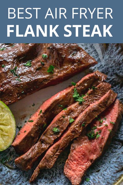 Beef Flank Steak Recipes Air Fryer, Flank Steak Air Fryer Recipes, Air Fryer Flank Steak Recipes, Flank Steak Air Fryer, Air Fryer Flank Steak, Dry Rub For Steak, Flap Steak, Healthy Steak, Beef Flank Steak