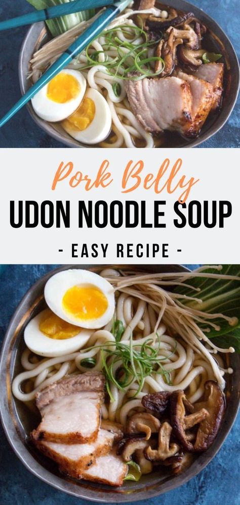 Udon Noodle Recipe Soup, Vegetable Udon, Easy Pork Belly, Udon Soup Recipe, Pork Udon, Pork Noodle Soup, Udon Noodles Recipe, Asian Soup Noodle, Udon Recipe