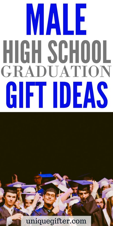 Male High School Graduation Gifts | Secondary school completion gifts | Gift Ideas to celebrate finishing high school | Senior year gifts | 12th grade gifts | gifts for a new graduate | creative gifts for guys or boys | presents for end of high school | BFF gifts | gifts for young men Guys Graduation Party, Finishing High School, High School Graduation Gift Ideas, Meaningful Graduation Gifts, Male Graduation, Gifts For Young Men, High School Grad Gifts, Graduation Gifts For Boys, Graduation Gifts For Guys