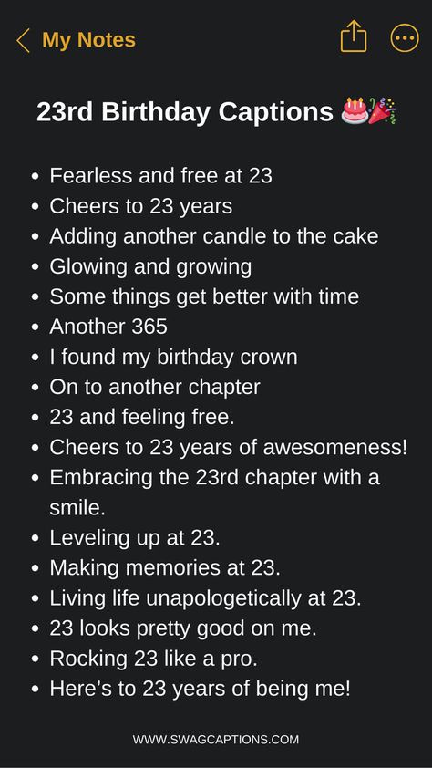 Turning 23 is a milestone worth celebrating! Check out these fun, witty, and creative 23rd birthday captions perfect for your Instagram posts. From quotes about being young and fabulous to funny one-liners, we've got you covered with captions that capture the spirit of this special birthday. Level up your Insta game and make your 23rd birthday posts truly memorable! 23rd Birthday Quotes Instagram, Caption For 23 Birthday, Happy 23rd Birthday To Me, Stuff To Do For Birthday, Turning 23 Birthday Captions, Quotes For Your Birthday, 23rd Bday Caption, What To Give Your Mom For Her Birthday, 23 Bday Caption