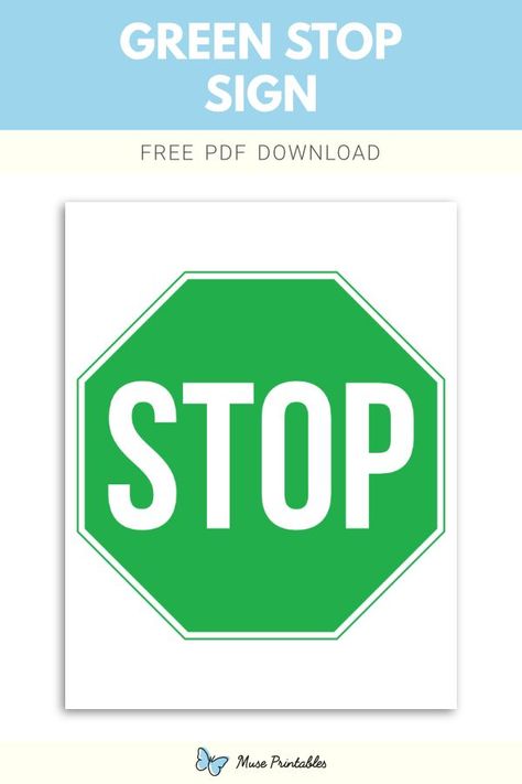 Free printable green stop sign template in PDF format. Download it at https://museprintables.com/download/sign/green-stop/ Stop Sign Template, Green Stop Sign, Danger Signs, Download Sign, Stop Sign, Fishing Humor, Sign Templates, Printable Signs, Logo Templates