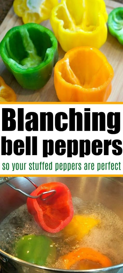 How to blanch bell peppers and use them in lots of great recipes. Easy technique I use to make amazing stuffed bell peppers for dinner. #blanchbellpeppers #peppers #howto How To Make Stuffed Bell Peppers, How To Make Stuffed Peppers, Pepper Recipes Bell, Costco Stuffed Peppers Recipe, Green Bell Pepper Recipes, Freezing Bell Peppers, Cooking Stuffed Peppers, Easy Stuffed Pepper Recipe, Cooking Peppers