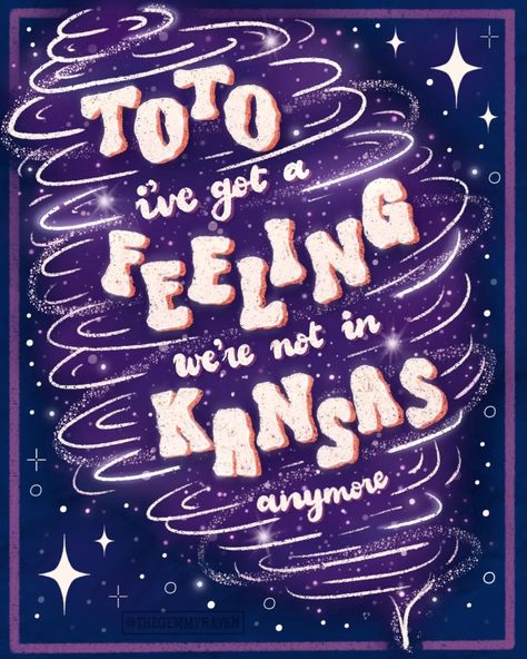 Quote 'Toto, I've Got A Feeling We're Not In Kansas Anymore' on a dark blue background in a twister shape with stars The Wizard Of Oz Art, Dorothy The Wizard Of Oz, Inspirational Movie Quotes, Groovy Lettering, Lettering Artwork, Not In Kansas Anymore, Starry Night Background, Movie Quotes Inspirational, Wizard Of Oz Quotes