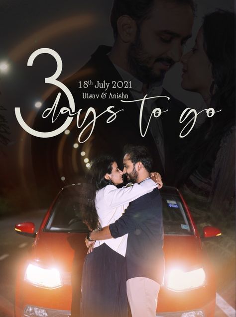 Pre Wedding Days To Go Photos, Days To Go Countdown Wedding Photos, Pre Wedding Poster Design, Pre Wedding Story Ideas, Pre Wedding Countdown Photos, Pre Wedding Days To Go, 10 Days To Go Countdown Wedding, Day To Go Countdown Wedding, 2 Days To Go Countdown Wedding