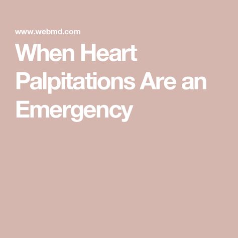 When Heart Palpitations Are an Emergency Natural Remedies For Heart Palpitations, Heart Palpitations Remedies, Heart Palpitations Causes, Cough Medicine, Heart Palpitations, Heart Function, Low Blood Pressure, Heart And Lungs, Heart Flutter