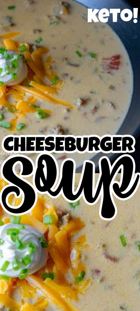 Creamy Cheeseburger Soup, Soup Cheeseburger, Keto Cheeseburger Soup, Keto Cheeseburger, Bacon Cheeseburger Soup, Cheese Burger Soup Recipes, Recipe Soup, Light Soups, Soup With Ground Beef