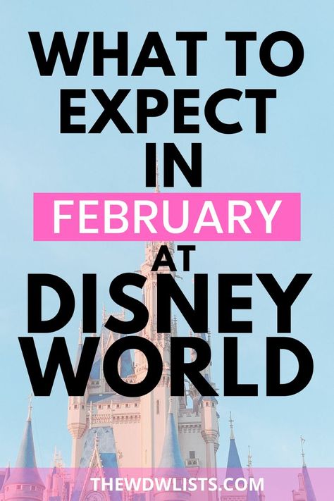 Disney In February, Disney World In February, Disney World Cheap, Disneyland Crowd Calendar, Disney World Crowd Calendar, Trip To Disney World, Disney Tourist Blog, Disney Secrets, Event Guide