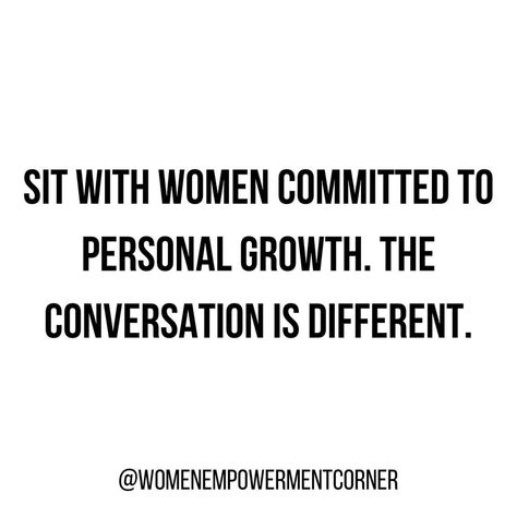 Women Empowerment on Instagram: “‘Sit with women committed to personal growth. The conversation is different.’💫 Double tap if you agree❤️ Follow @womenempowermentcorner…” Leadership Retreat, Can I Get An Amen, So Deep, Walking Out, Spoken Words, Encouraging Scripture, Walk Out, A Fire, Positive Vibes