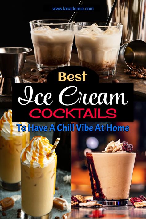 21+ Best Ice Cream Cocktails to Try Cocktails With Ice Cream, Alcoholic Ice Cream Drinks, Banana Foster Ice Cream, Whiskey Ice Cream, Alcoholic Ice Cream, Cream Cocktails, Espresso Ice Cream, Whisky Ice, Butterscotch Ice Cream