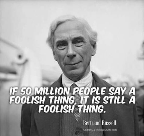 Bertrand Russell Albert Eisten Quotes, E Russell Quotes, Bertrand Russell Quotes, Bertrand Russell, Good Quotes, Philosophy Memes Thoughts, Socrates, Teddy Roosevelt Memes, Philosophy Quotes