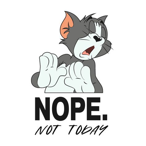 Do you share the mood of the cat Tom ?! Add this definitive "Nope, Not Today" sticker to the collection. Cartoon Tom And Jerry, Jerry Wallpapers, Tom And Jerry Wallpapers, Jerry Cartoon, Nope Not Today, Tom And Jerry Cartoon, Tom Y Jerry, Tom Y, Tom Jerry