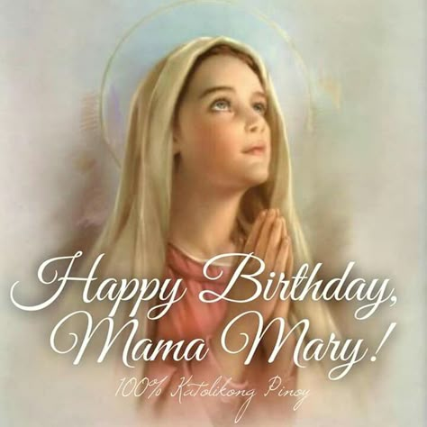 Happy Birthday Mama Mary! 🙏❤🌷💐🌹💮🌼🌸🌺💖💞  "Mary, my dearest Mother, give me your heart so beautiful, so pure, so immaculate, so full of love and humility that I may receive Jesus as you did - & go in haste to give Him to others." -Saint  Mother Teresa  September 08 Images credit to 100% Katolikong Pinoy Happy Birthday Mama Mary September 8, Happy Birthday Mother Mary Images, Happy Birthday Mama Mary Blessed Mother, Virgin Mary Birthday, Happy Birthday Mother Mary, Happy Birthday Mama Mary, Padre Pio Novena, Happy Birthday Puppy, Cute Background Pictures