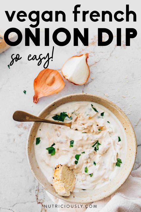 Dairy-Free French Onion Dip 2 Non Dairy Dips, Vegetarian French Dip, Dairy Free French Onion Dip, Healthy Sour Cream And Onion Dip, Vegan French Onion Soup Recipe, Vegan Caramelized Onion Dip, Dip With Veggies, Dairy Free Sour Cream, Dairy Free Dips