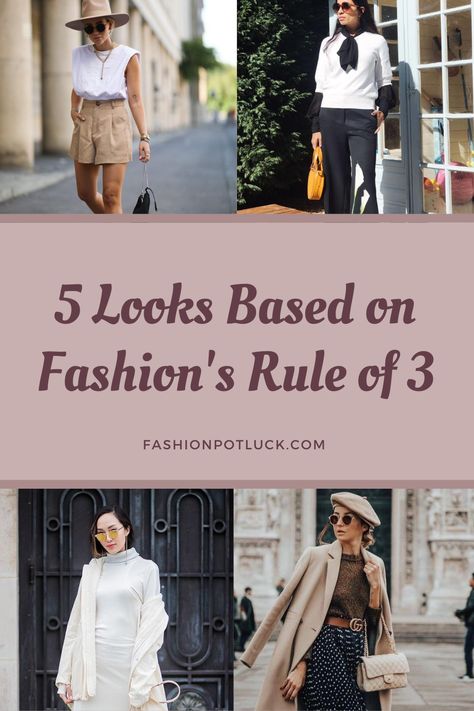 The 3 Color Rule Outfits, 3rd Piece Rule Outfit, Rule Of 3rds Fashion, 3 Color Outfit Rule, 3 Color Rule Outfit, Third Piece Rule Outfits, Fashion Rules, Rule Of Thirds Fashion, Layered Summer Outfits