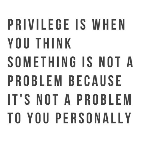 Quotes About Privilege, People Who Lack Empathy Quotes, Society Quotes Truths Perspective, Privilege Quotes, Lack Of Empathy Quotes, Social Justice Quotes, Want You Quotes, Know Yourself Quotes, Justice Quotes