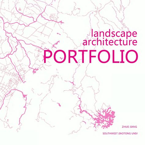 Zhuo Jiang's Landscape Architecture Portfolio  Southwest Jiaotong University Landscape Architecture Presentation, Portfolio Reference, Portfolio Cover Design, Landscape Architecture Portfolio, Architectural Portfolio, David Williams, Presentation Boards, University Of Sheffield, Portfolio Covers