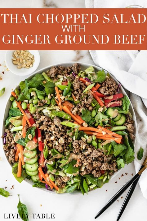 Thai Chopped Salad, Thai Peanut Dressing, Ground Beef Dinner, Ginger Beef, Thai Salad, Healthy Ground Beef, Thai Salads, Peanut Dressing, Thai Peanut