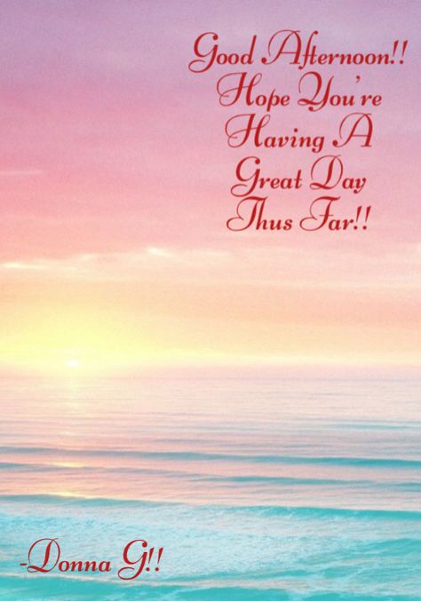 I Hope Your Day Has Been A Pleasant One Thus Far!! May You Enjoy Your Afternoon As Well!!  🙏🏽☕️ Hope You’re Having A Good Day, Hope Your Day Is Going Well Quotes, Hope Your Day Was Good, Good Afternoon Quotes, Afternoon Quotes, Good Afternoon, Friends Quotes, Cute Quotes, Positive Thoughts