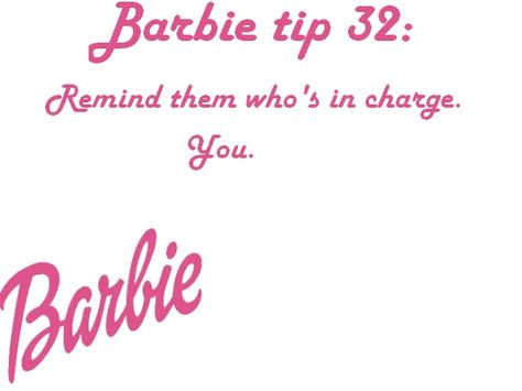 Barbie Tips Quotes, Barbie Tips, Barbie Rules, Barbie Quotes, Barbie Theme, Girl Boss Quotes, Girl Tips, Girly Quotes, Barbie Collector