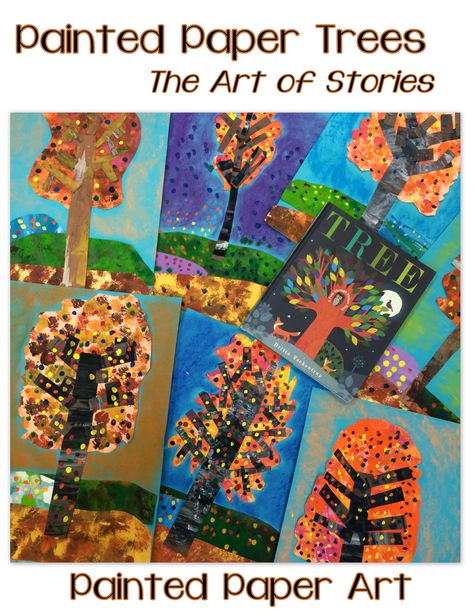 Painted Paper Trees ~ The Art of Stories: Vol.1 Painted Paper Art, Adaptive Art, Fall Lessons, 2nd Grade Art, Fall Art Projects, 3rd Grade Art, Creating Artwork, Paper Tree, Fall Art