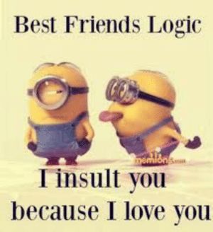 Best Friend Meme, Famous Friendship Quotes, Minions Friends, 365 Jar, Fun Meme, Friendship Images, I Love You Images, Friendship Humor, Besties Quotes