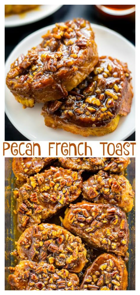 Pecan Pie French Toast, Pecan French Toast, French Toast Brunch, Overnight French Toast, French Toast Bake, French Toast Recipe, Think Food, Toast Recipes, Breakfast Brunch Recipes