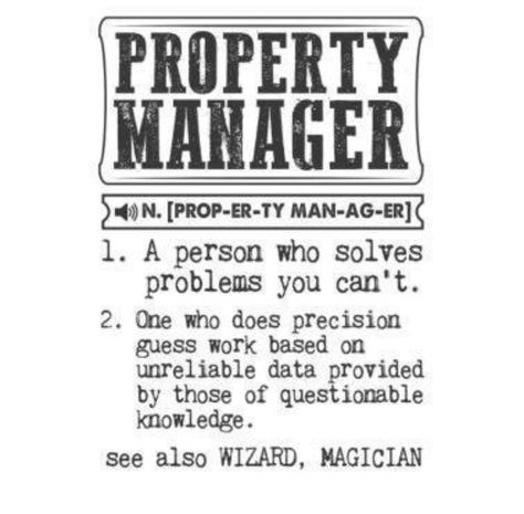 Property Manager Aesthetic, Property Manager Quotes, Property Manager Humor, Leasing Office Ideas Property Management, Property Manager, Manager Jokes, Property Management Humor, Resident Events Ideas Apartments, Project Management Memes