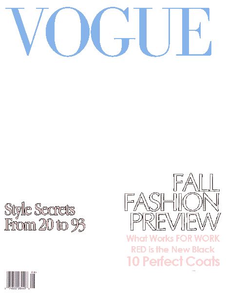 Vogue Magazine Cover Template Vogue Magazine Covers Template, Forbes Magazine Cover, Fake Magazine Covers, Fashion Magazine Typography, Blank Magazine, Magazine Cover Template, Cover Magazine, Vogue Magazine Covers, Newspaper Cover