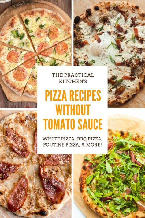 Unique Pizza Recipes, The Practical Kitchen, Tomato Pizza Sauce, White Pizza Sauce, White Pizza Recipes, Creative Pizza, Breakfast Pizza Recipe, Unique Pizza, White Sauce Recipes