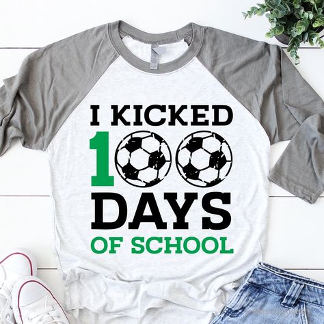 100th Day Shirt, 100days Of School Shirt, 100 Días De Clases, 100 Day Of School Project, 100 Days Of School Svg, Soccer Svg, Boy Diy, 100th Day Of School, 1st Day Of School