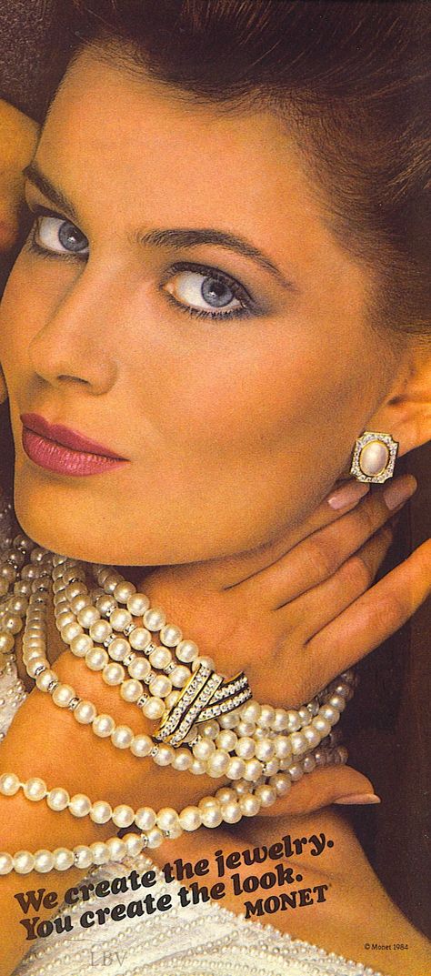 Vintage Pearl Ad - 1984 | LBV ♥✤ Vintage Pearl Jewelry, Patti Hansen, 80s Jewelry, Paulina Porizkova, Monet Earrings, Lauren Hutton, Pearl Strands Necklace, Pearl Strand, Like Someone