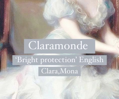 Baby and character name Claramonde. Princess name. Ethereal Nicknames, Ancient Names And Meanings, Names Meaning White, Names Meaning Moonlight, Medieval Names And Meanings, Medieval Names Female, Old Money Surnames For Characters, Clara Name, German Last Names