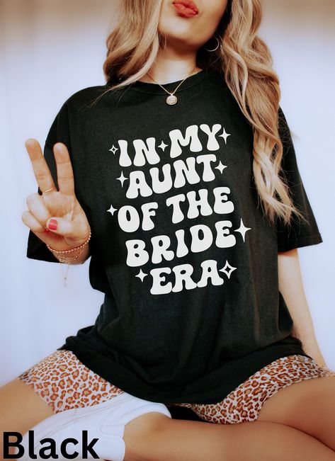 Aunt of The Bride Tshirt, Wedding Day, Bridal Party, Bachelorette Party, Bride Crew, Gift for Aunt, Bachelorette Weekend, Aunt Shirt Hen Party Tshirt, Summer Hen Party T-shirt With Graphic Print, Black Crew Neck T-shirt For Bachelorette Party, Cotton Crew Neck T-shirt For Hen Party, Bride Tshirt, Aunt Shirts, Dye Shirt, Aunt Gifts, Bachelorette Weekend