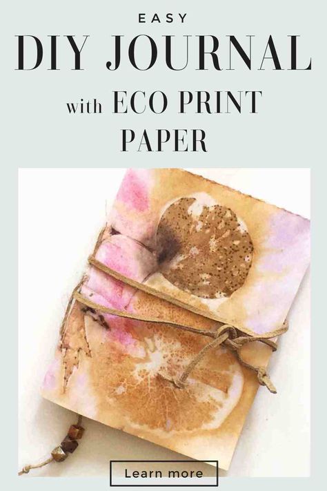 Eco Dyeing Paper, Natural Journal, Eco Printing Tutorial, Diy Sketchbook, Easy Journal, Make A Journal, Handmade Journals Diy, Flower Pressing, Course Ideas