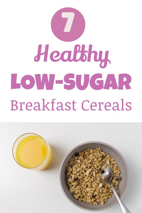 7 Healthy Low-Sugar Cereals You'll Want to Eat - Eat. Lose. Gain. Healthy Cereal For Kids, Low Calorie Cereal, Cereal Healthy, Sugar Free Cereal, Cereal Diet, Low Sugar Breakfast, Sugar Free Eating, Low Sugar Granola, Low Carb Cereal