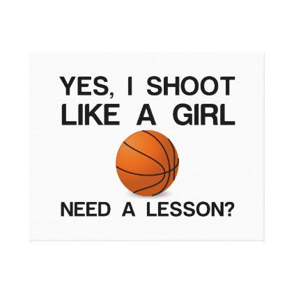 I SHOOT LIKE A GIRL BASKETBALL CANVAS PRINT Basketball Quotes Girls, Basketball Things, Basketball Vibes, Basketball Ideas, Basketball Quotes Inspirational, Techno Style, Basketball Life, Girl Basketball, Basketball Signs