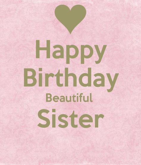 Beautiful Sister Quotes, Birthday Messages For Sister, Funny Happy Birthday Messages, Happy Birthday Sister Quotes, Funny Happy Birthday Images, Happy Birthday Sis, Sister Birthday Quotes, Birthday Wishes For Sister, Birthday Sister