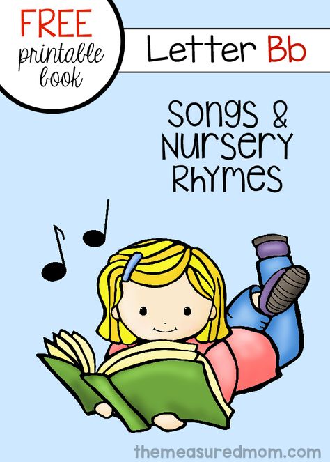 Print this free book of rhymes and songs to help your little one learn about the letter B. Letter B Songs For Preschool, Letter D Songs For Preschool, Letter B Books, Music Books For Preschool, Letter B Song, Abc Songs For Preschool Nursery Rhymes, Preschool Letter B, Letter B Activities, Letter Book