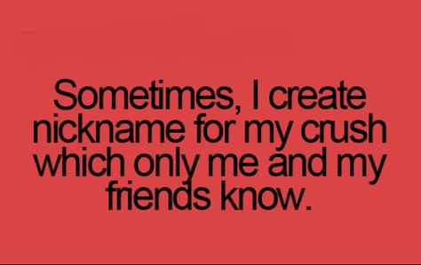 Secret nicknames Nicknames For Friends, Teenager Posts Parents, Teenager Posts School, Teenager Posts Love, For Crush, Crush Texts, Teenager Posts Girls, Jay Jay